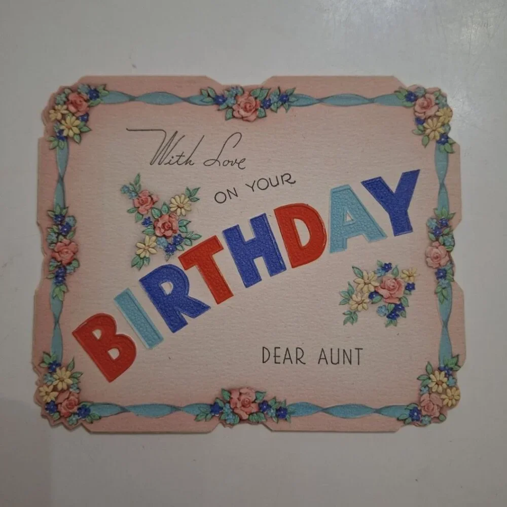 Vintage Birthday Card Aunt Wishes‎ Floral Folded Embossed Signed Junk Journal